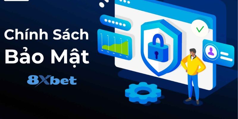 Khái quát vài nét về chính sách bảo mật 8xbet